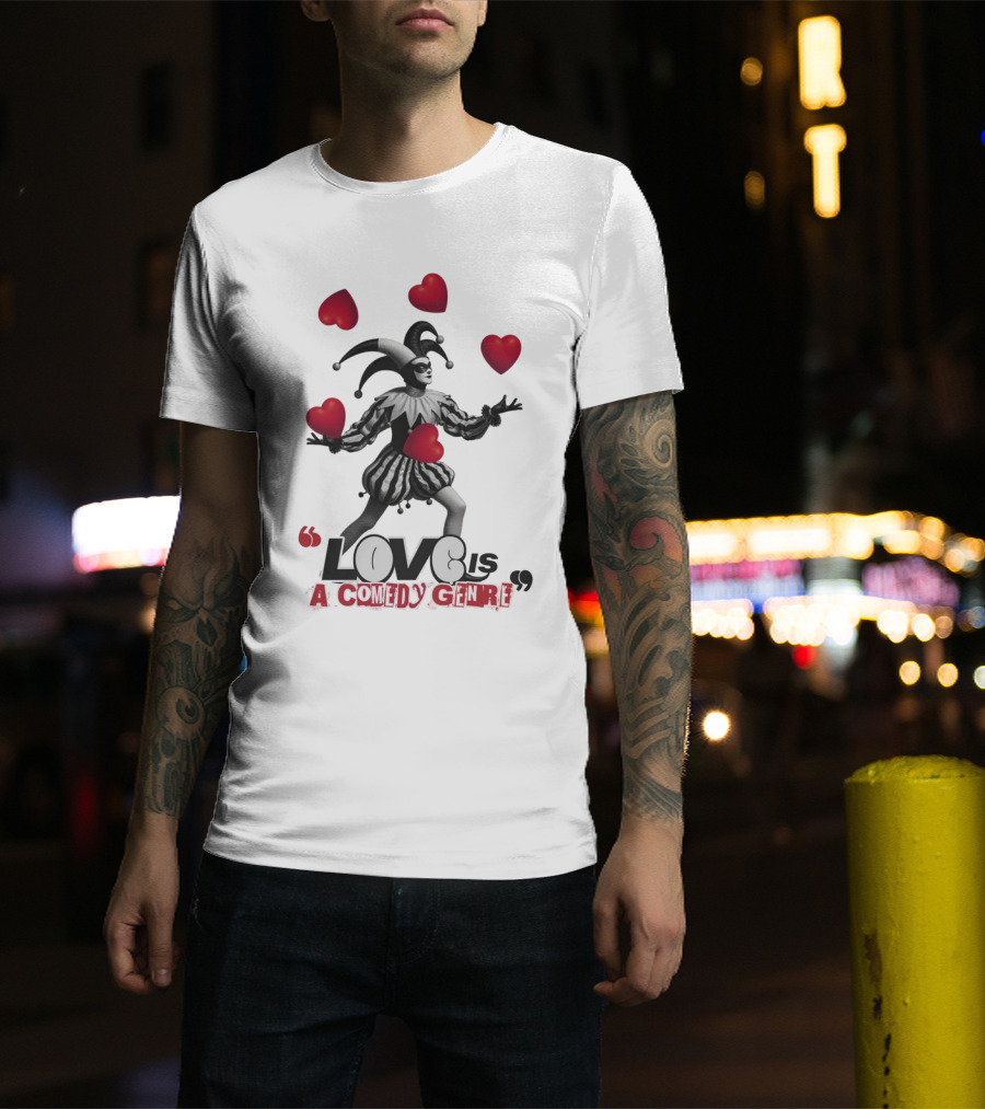 Love Is A Comedy Genre Jester And Hearts Motif T-Shirt