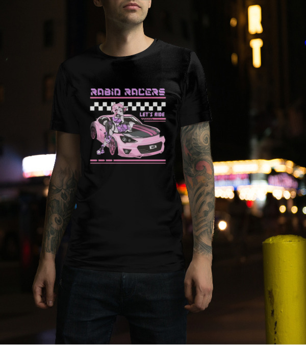 Rabid Racers Let’s Ride Pink Anime Style Racer Girl With Wufu License Plate T-Shirt