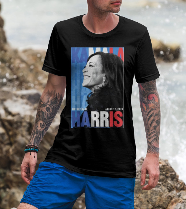 Kamala Harris History Made August 2 T-Shirt
