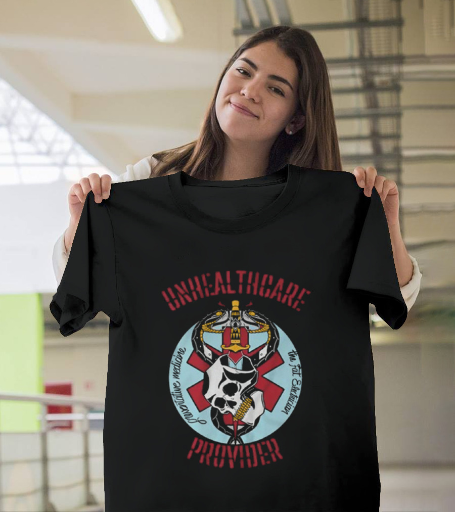 The Fat Electrician Unhealthcare Provider Provocative Medicine T-Shirt
