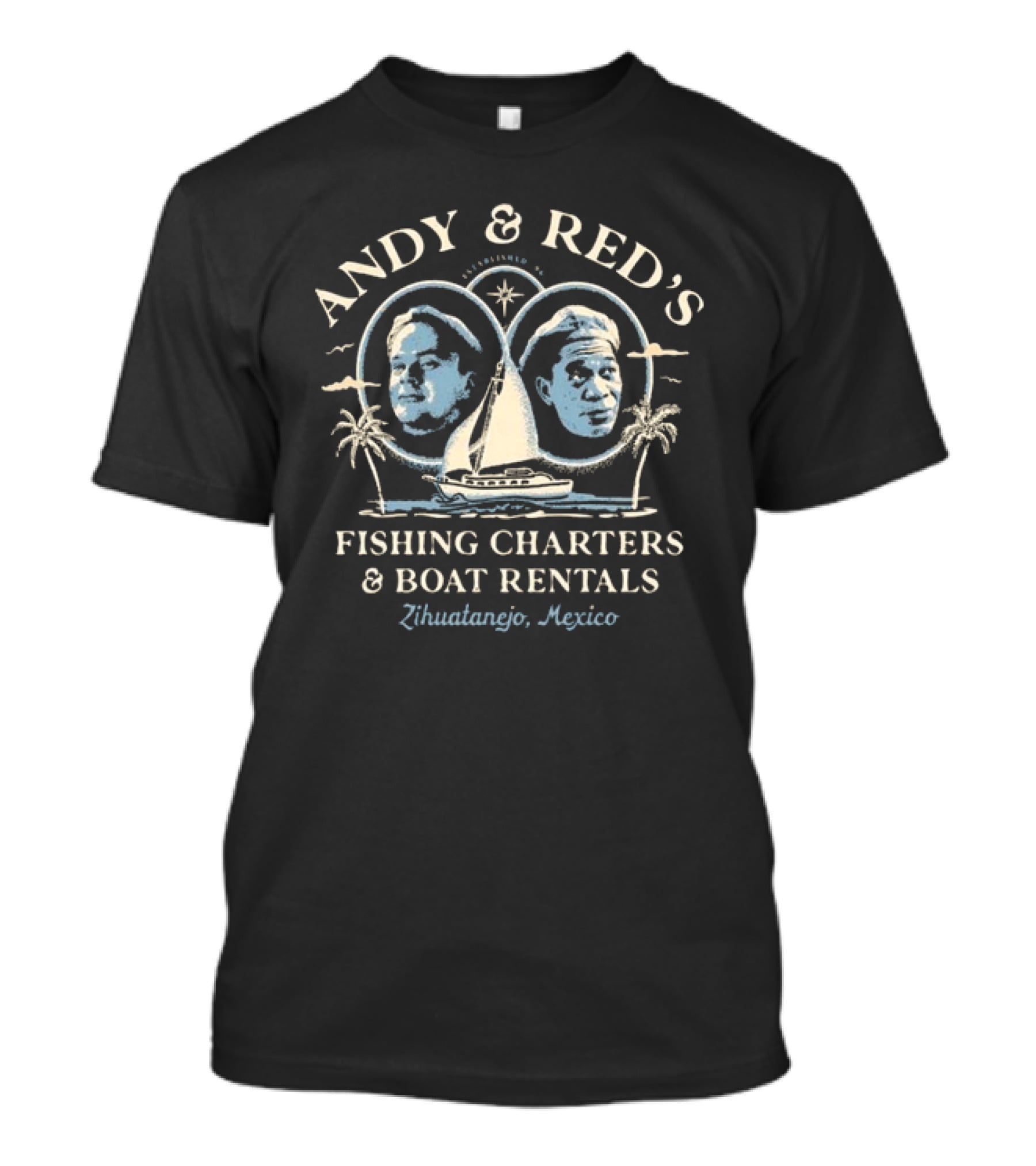 Andy And Red's Fishing Charters And Boat Rentals Zihuatanejo Mexico T-Shirt