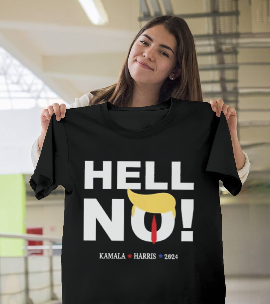Hell No Trump Kamala Harris T-Shirt