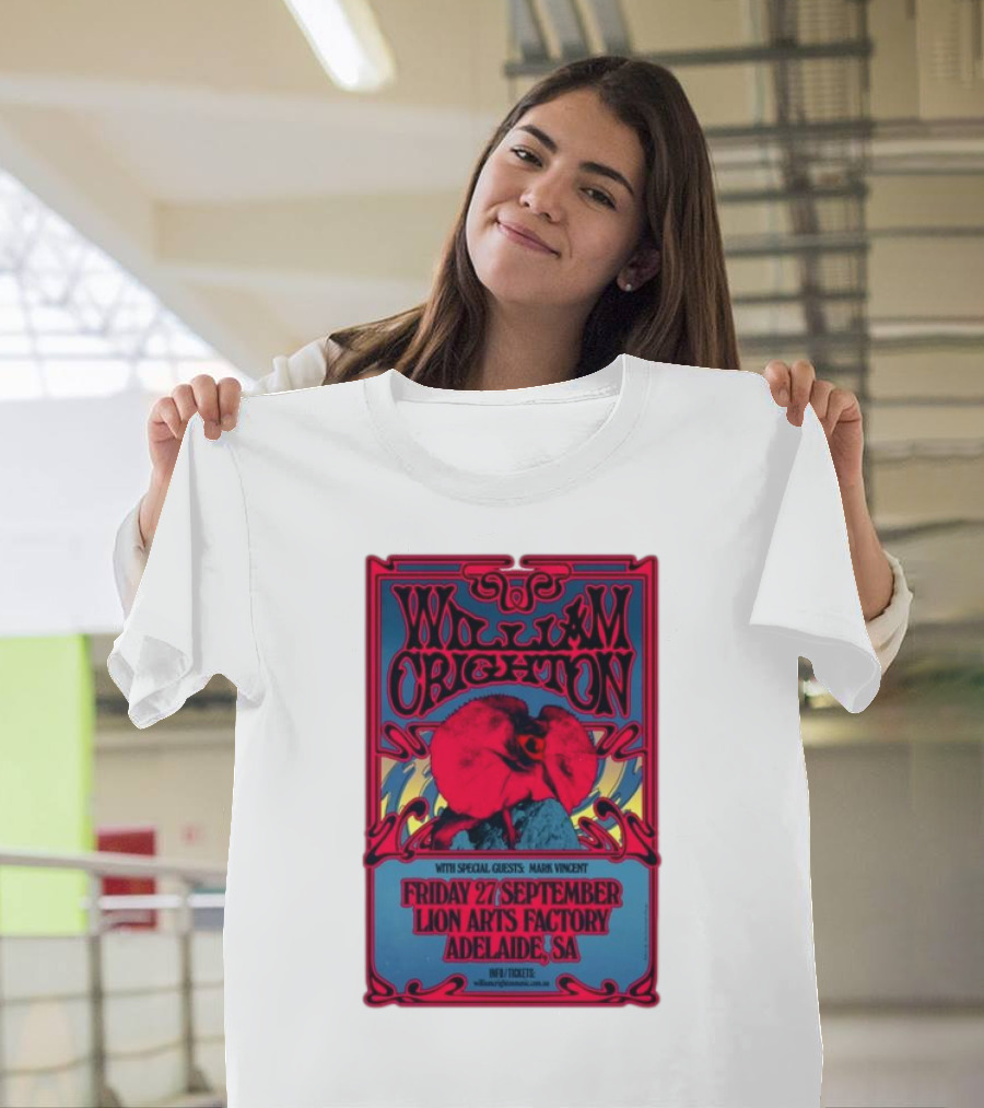 William Crighton with Special Guests Mark Vincent Live at Lion Arts Factory Adelaide SA Friday 27 September T-Shirt