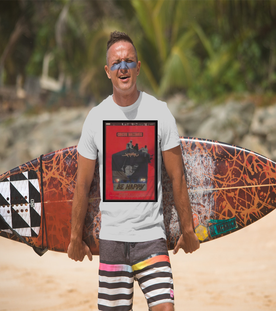 Circus Maximus Be Happy Travis Scott Movie T-Shirt