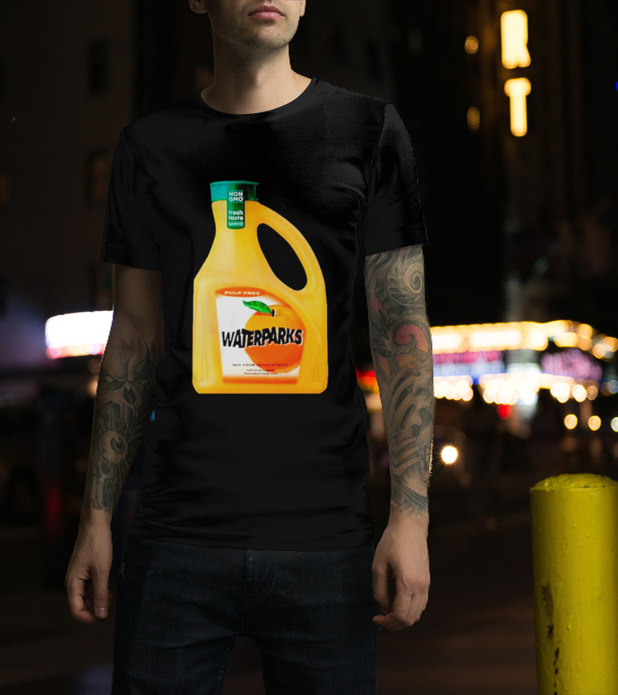 Waterparks Non GMO Fresh Taste Orange Juice Pulp Free T-Shirt
