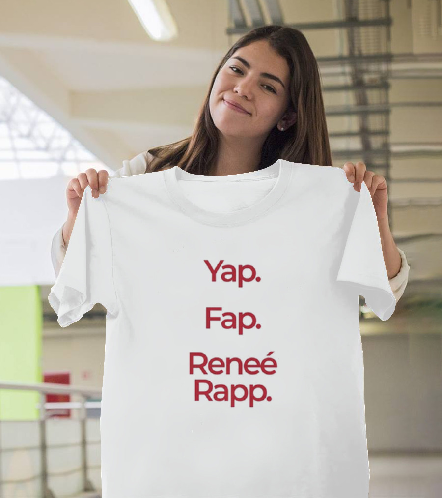 Yap Fap Reneé Rapp Text T-Shirt