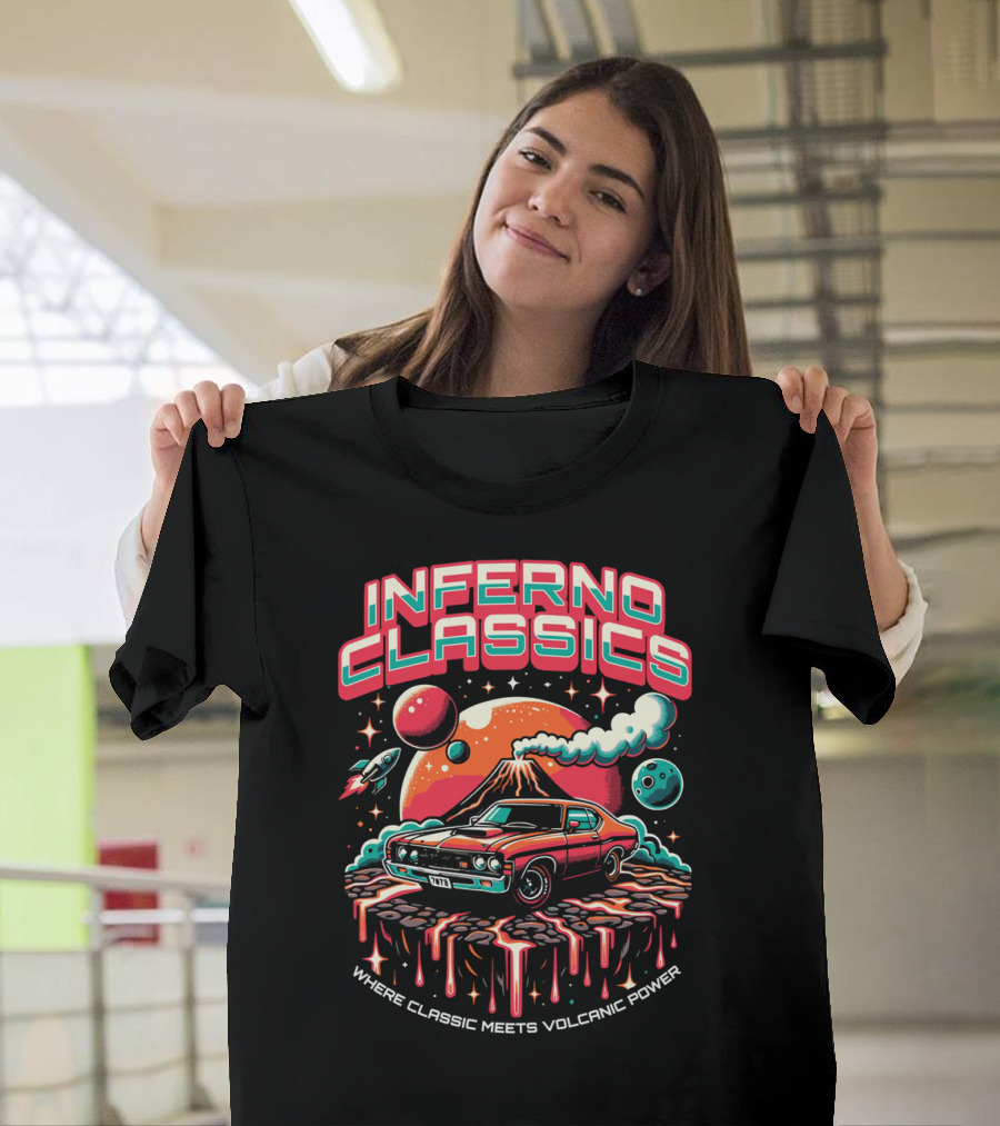 Inferno Classics Where Classic Meets Volcanic Power Planetary Muscle Car Volcano Scene T-Shirt