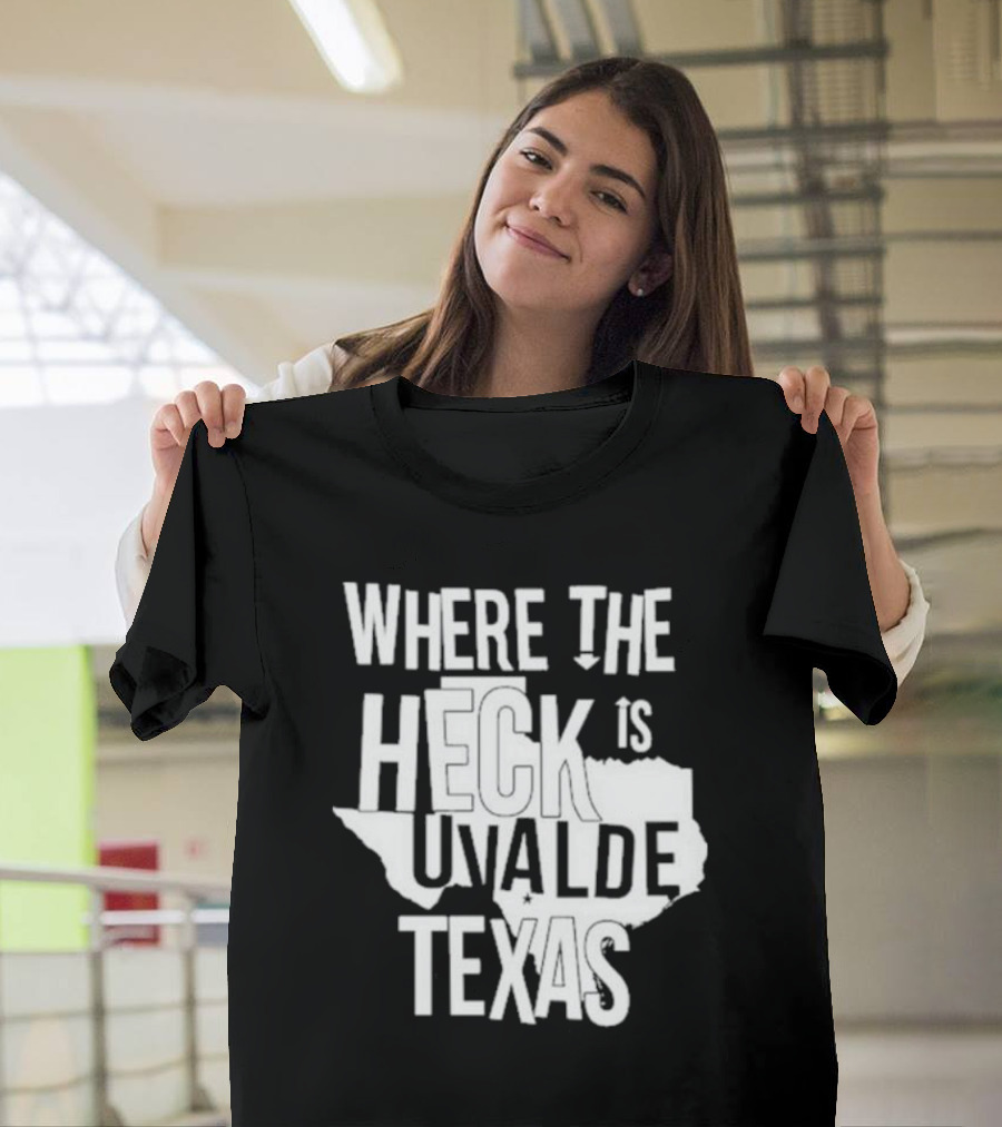 Where The Heck Is Uvalde Texas Map Outline T-Shirt