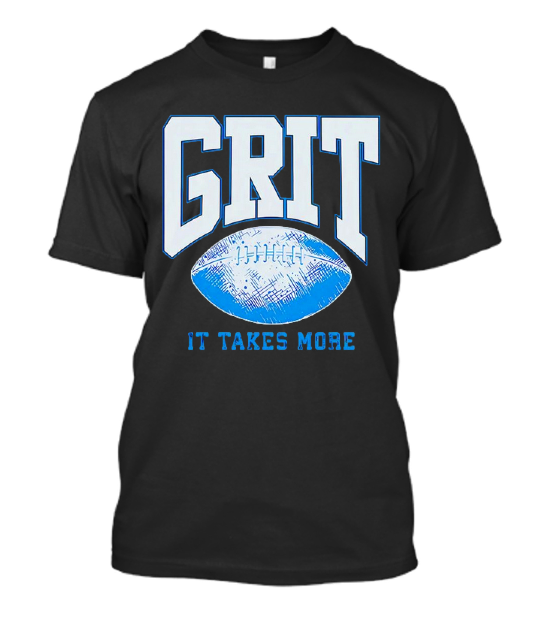 Detroit Lions Grit It Takes More Football Motivation T-Shirt