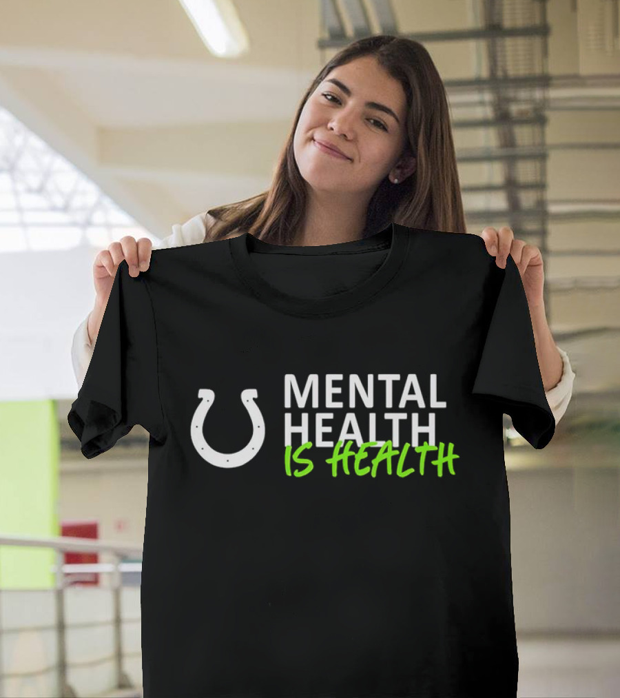 Mental Health Is Health Indianapolis Colts Horseshoe T-Shirt