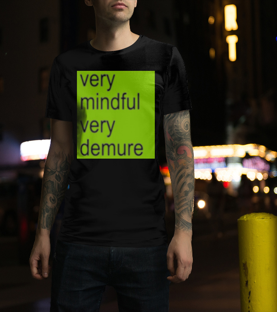 Very Mindful Very Demure Brat T-Shirt
