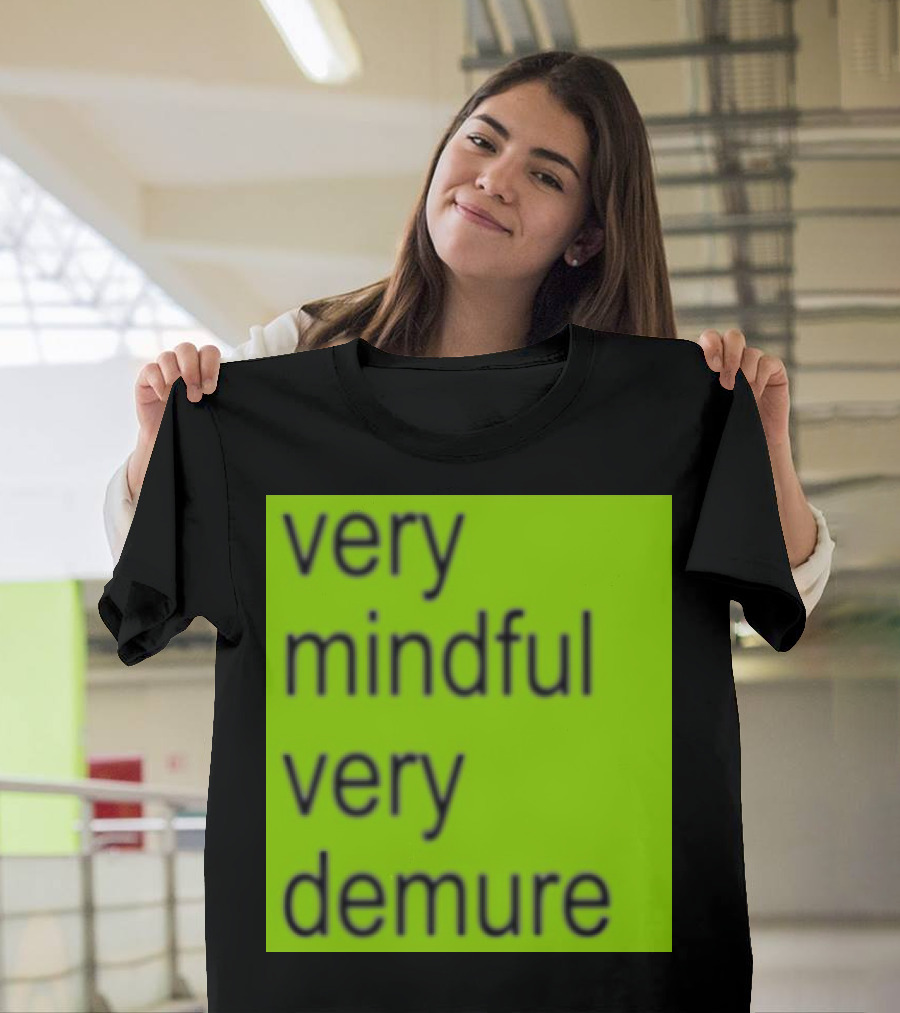 Very Mindful Very Demure Brat T-Shirt