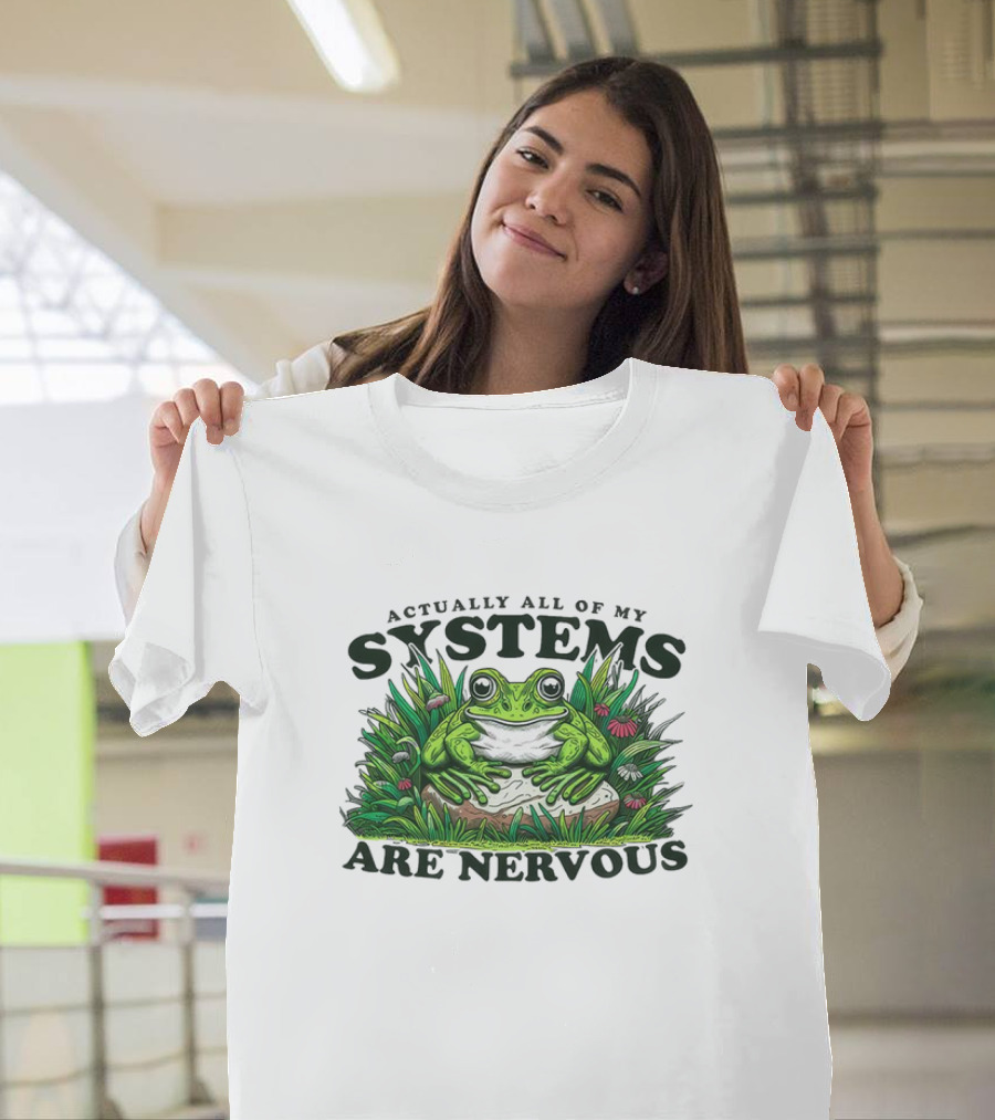 Actually All of My Systems Are Nervous Frog in Grass and Flowers T-Shirt