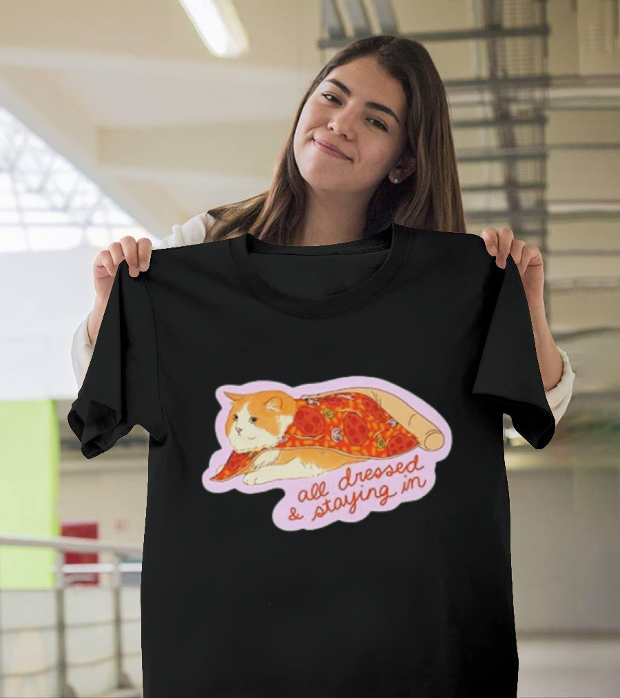 All Dressed And Staying In Cat Pizza Blanket T-Shirt