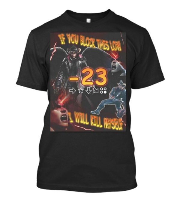 If You Block This Low -23 Tekken 8 Devil Jin Combo T-Shirt