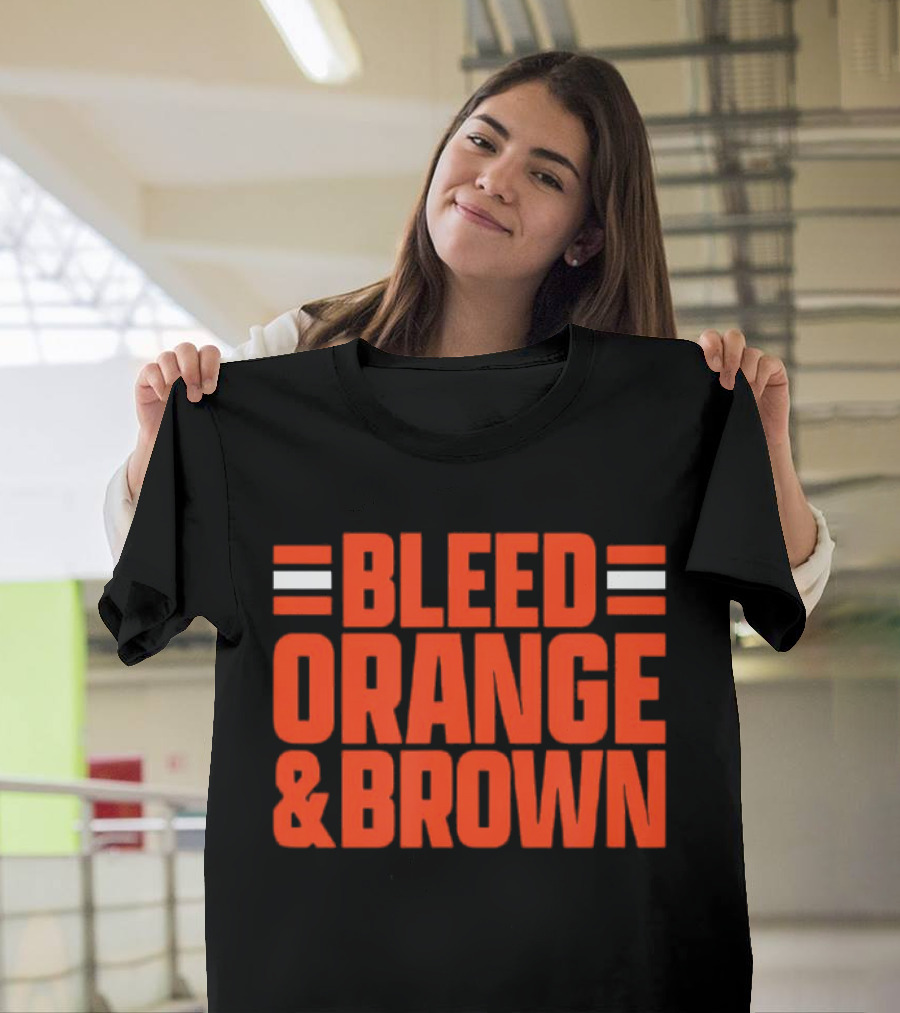 Bleed Orange and Brown Cleveland Browns T-Shirt