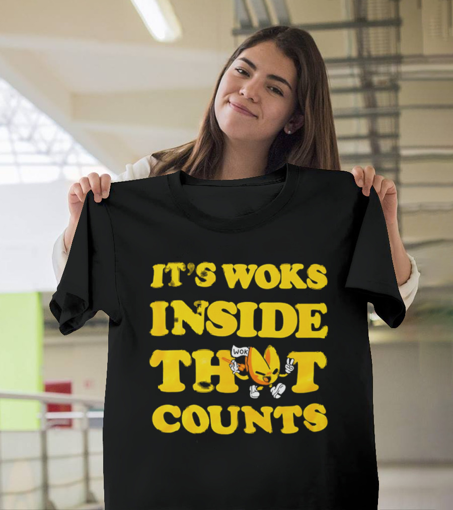 It's Woks Inside That Counts Cartoon Character T-Shirt