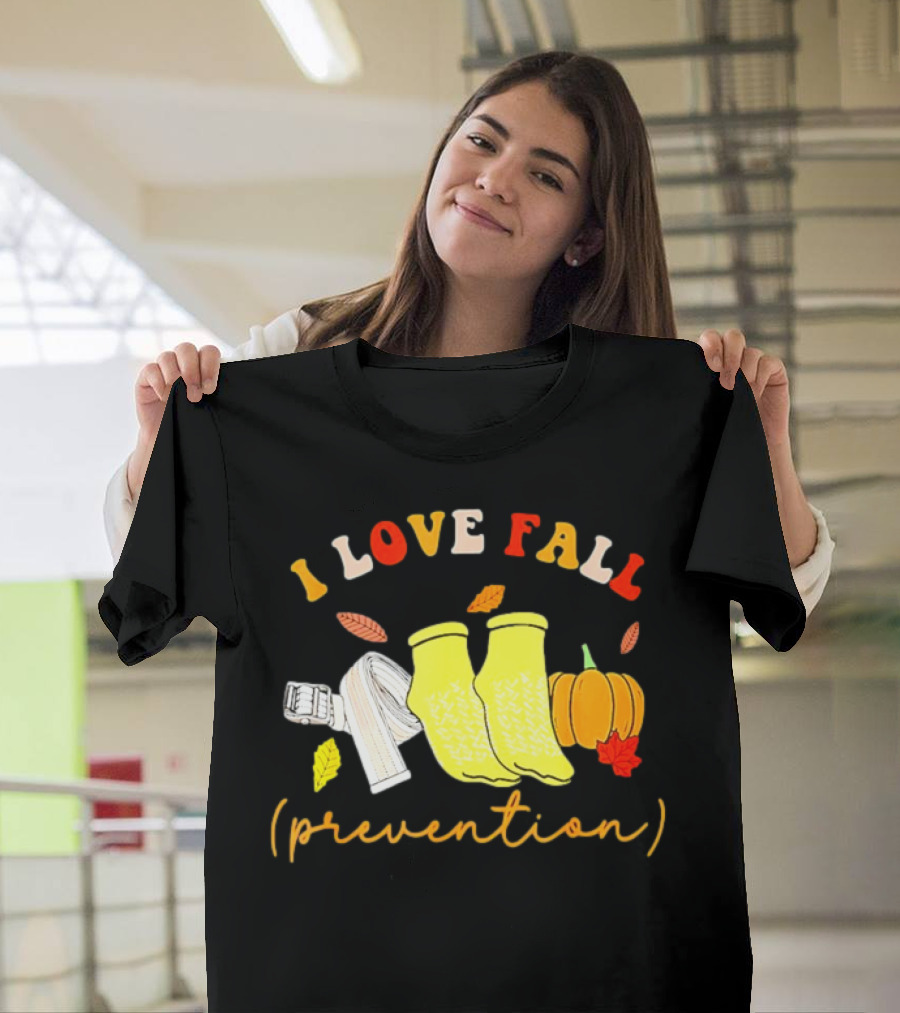 I Love Fall Prevention Socks And Leaves Pumpkin T-Shirt