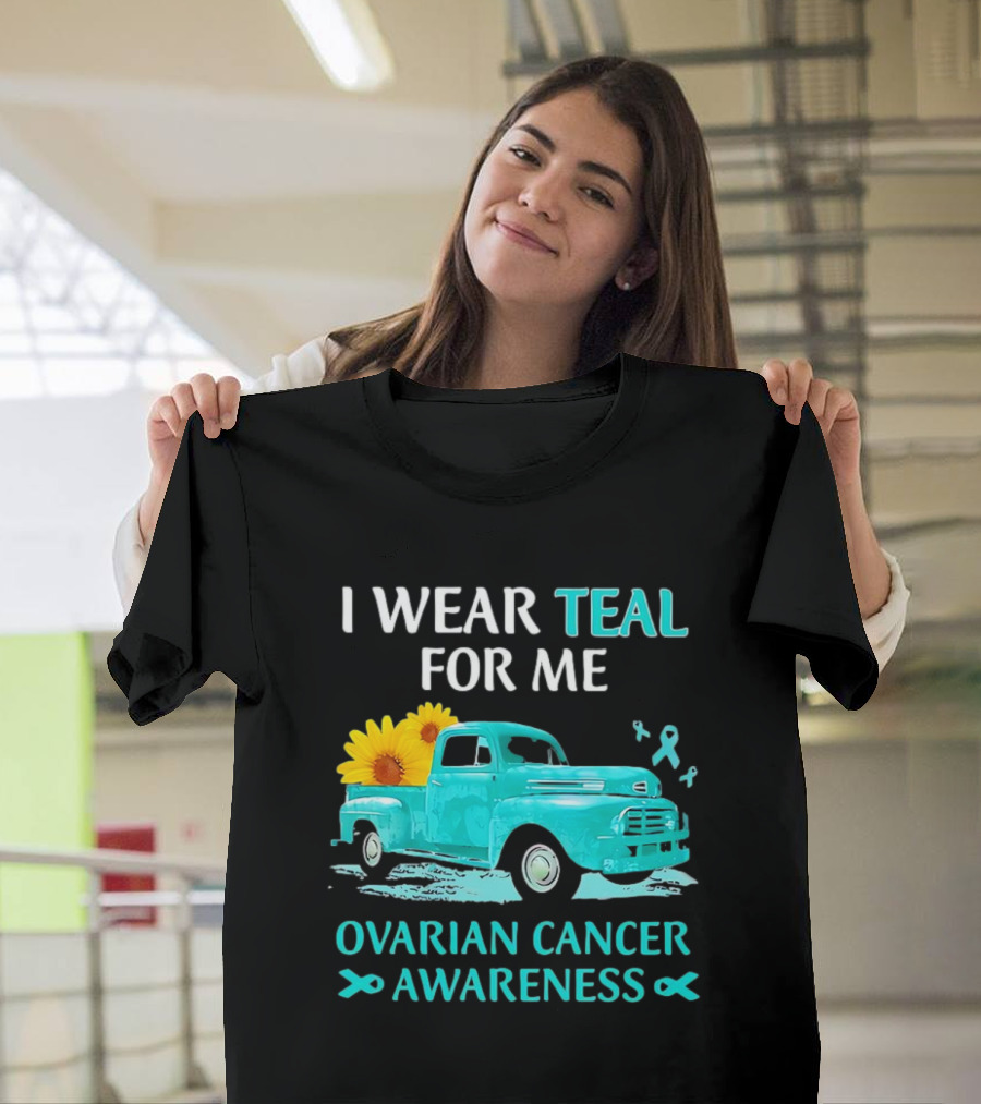 I Wear Teal For Me Ovarian Cancer Awareness Vintage Teal Truck Sunflowers T-Shirt