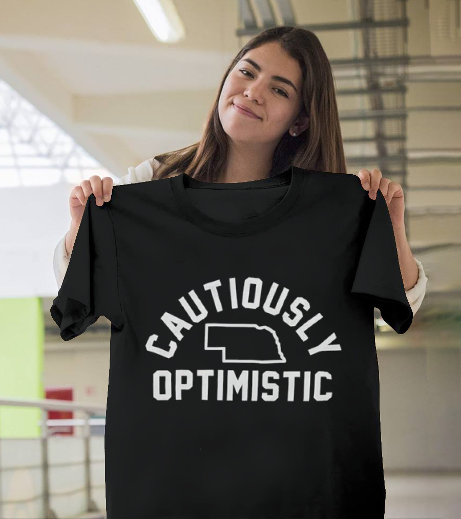 Cautiously Optimistic Nebraska State Pride T-Shirt