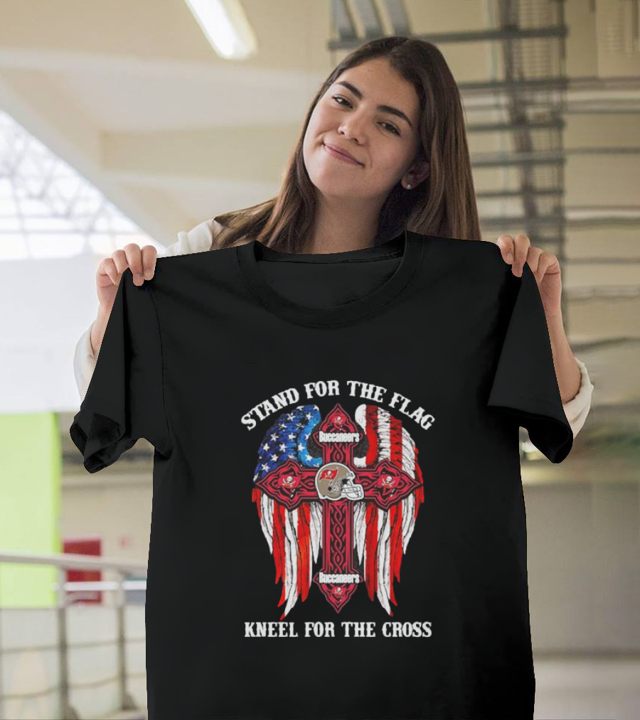 Stand For The Flag Buccaneers Kneel For The Cross T-Shirt