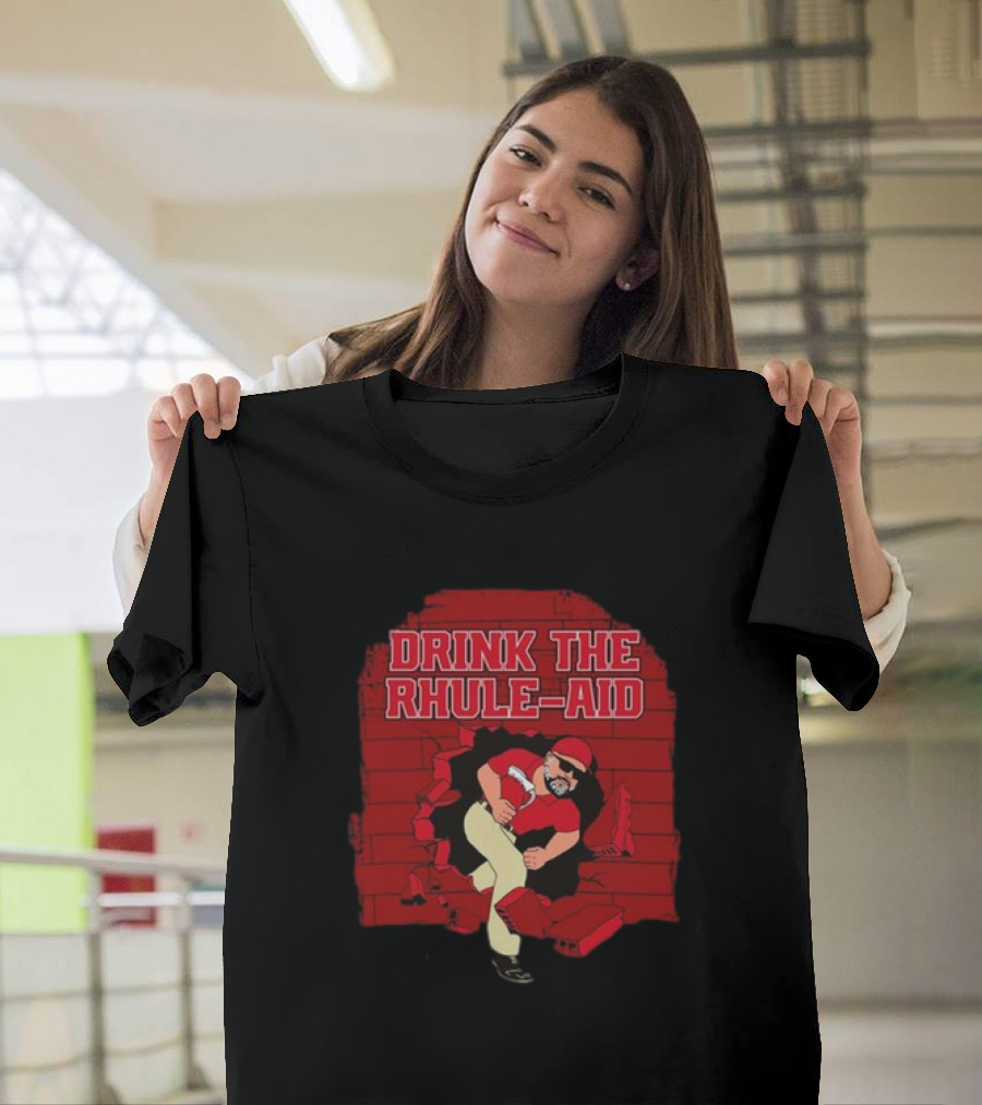Drink The Rhule-Aid Red Brick Wall Breakthrough Character T-Shirt