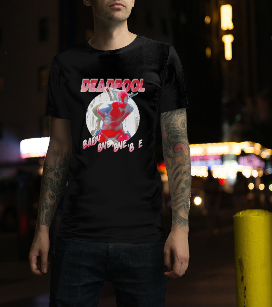 DEADPOOL Baby Bye Bye Bye T-Shirt