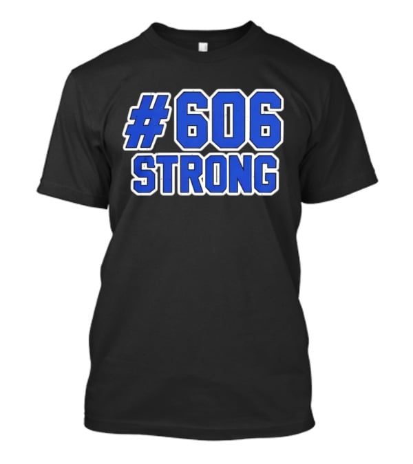 606 Strong T-Shirt