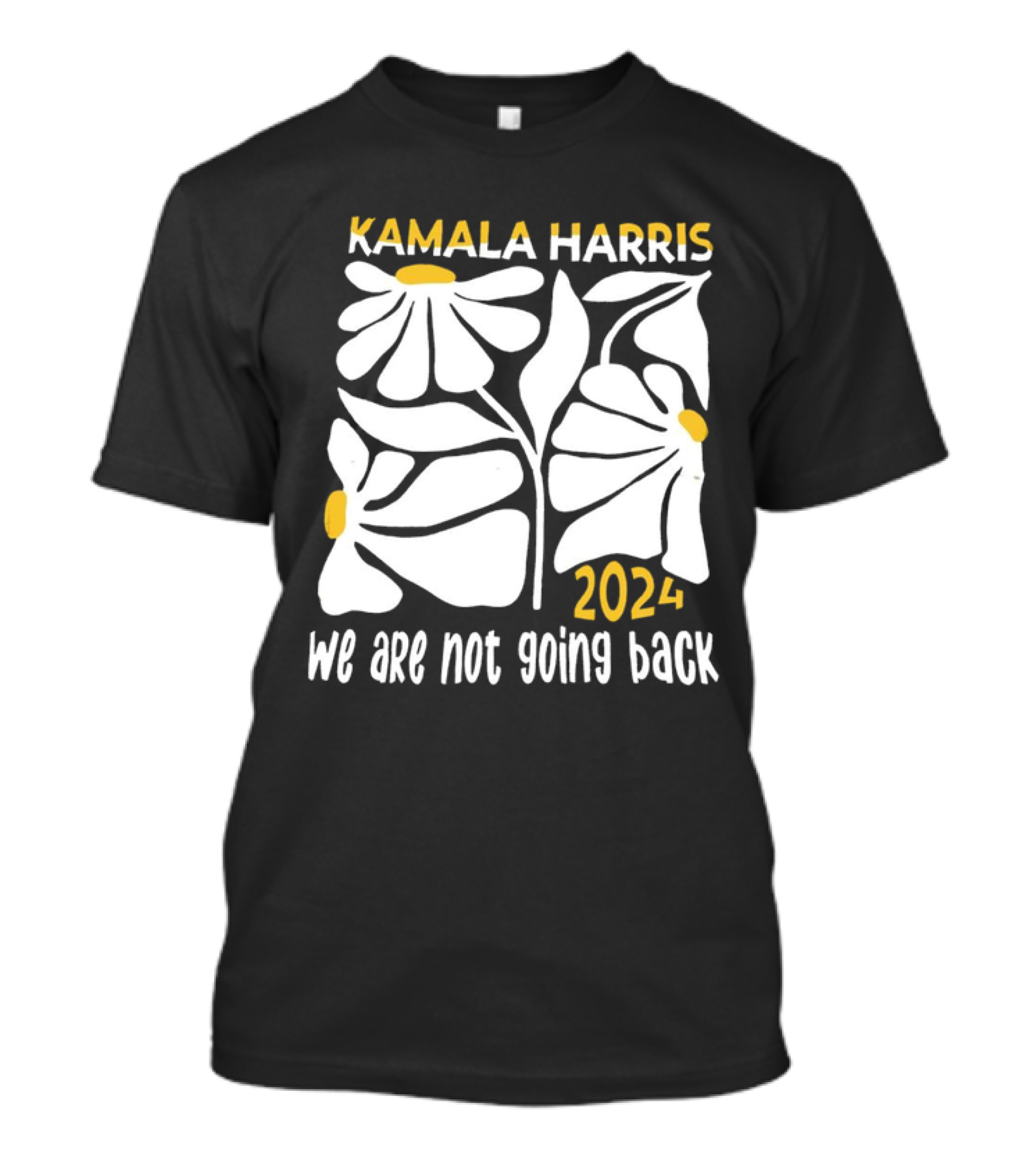 Kamala Harris 2024 We Are Not Going Back Floral T-Shirt
