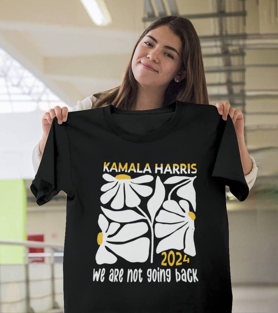 Kamala Harris 2024 We Are Not Going Back Floral T-Shirt