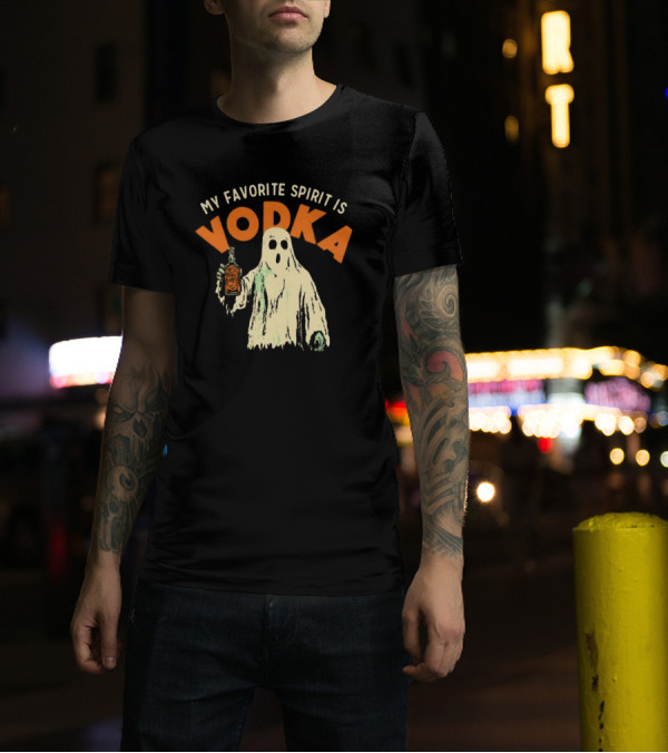 My Favorite Spirit Is Vodka Boo Halloween Ghost Holding Bottle T-Shirt