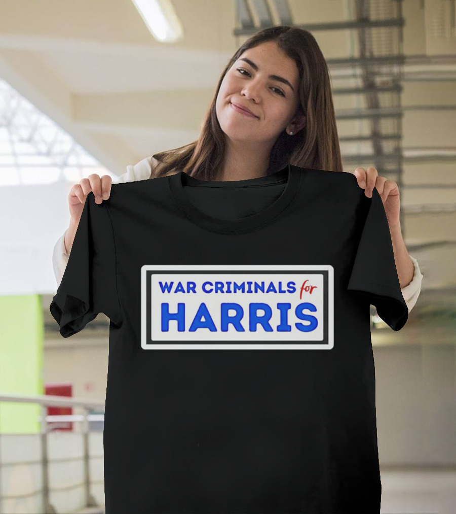 War Criminals for Harris Parody Political T-Shirt