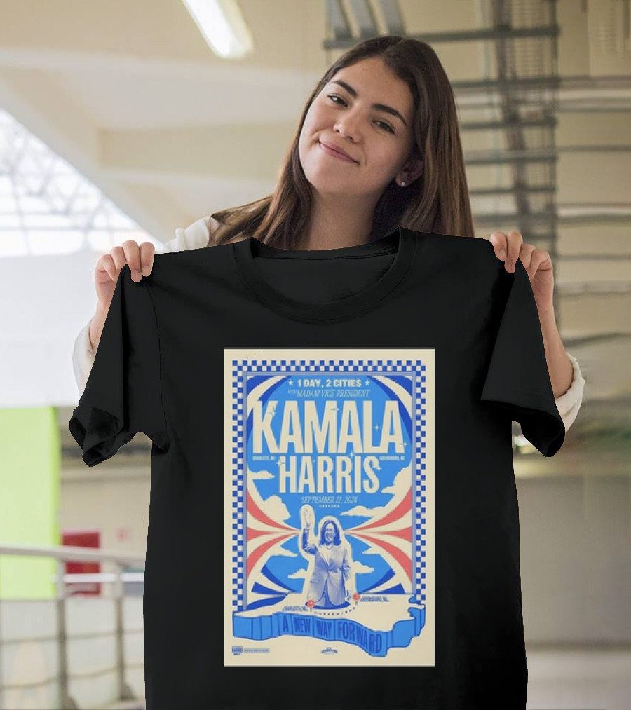 1 Day, 2 Cities with Madam Vice President Kamala Harris Charlotte NC Greensboro NC September 12, 2024 A New Way Forward T-Shirt