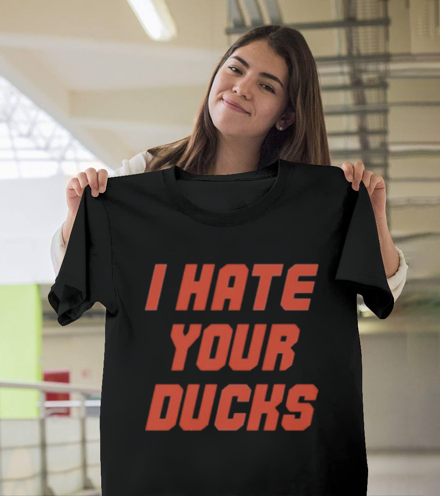 Oregon State Football Rivalry I Hate Your Ducks T-Shirt