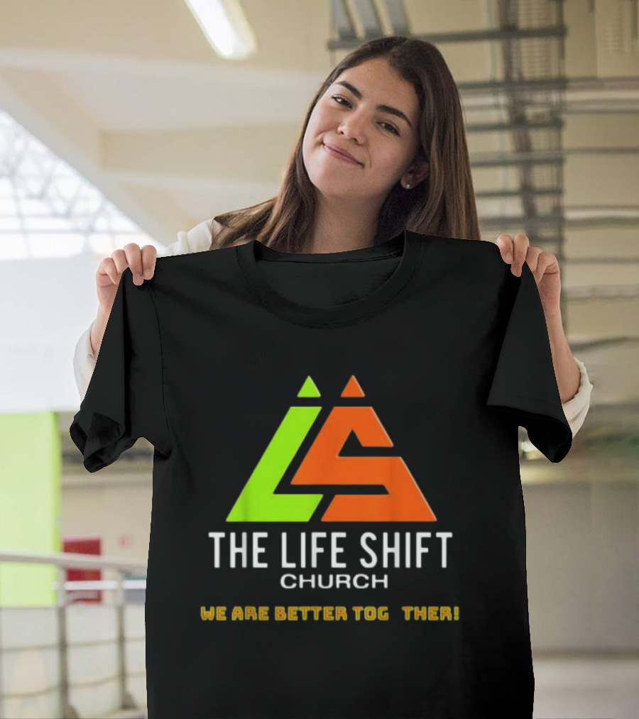 The Life Shift Church We Are Better Together Multicolor T-Shirt