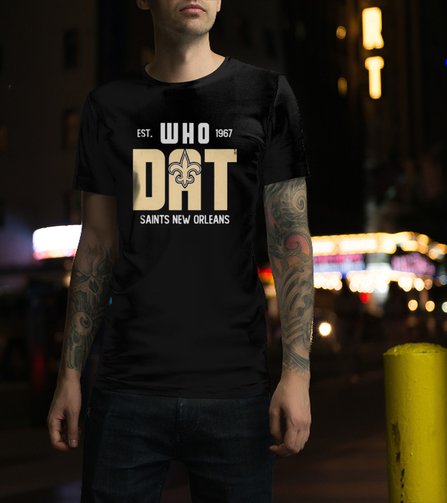 New Orleans Saints Who Dat Est 1967 Fleur-de-Lis T-Shirt