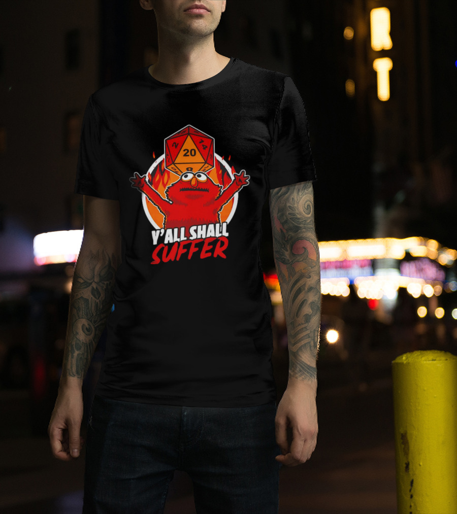 RPG Elmo Y'all Shall Suffer D20 Dice Flames T-Shirt