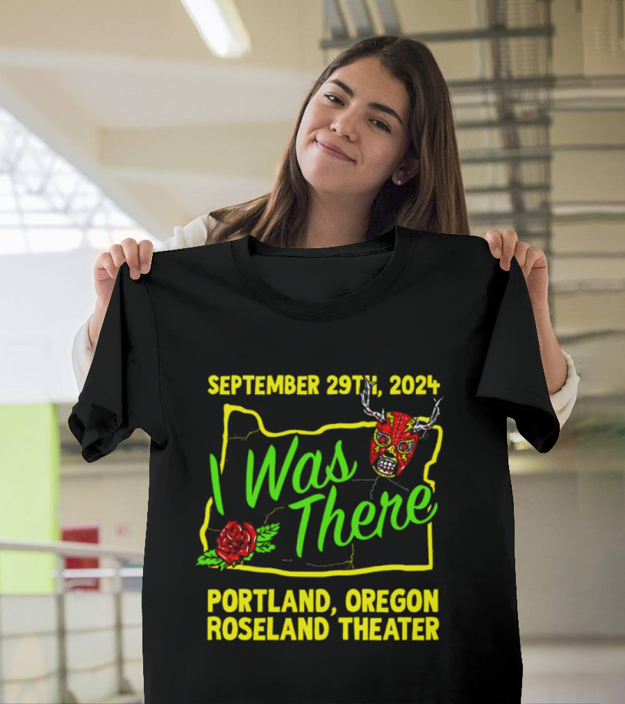 Prestige Wrestling I Was There September 29th 2024 Portland Oregon Roseland Theater T-Shirt