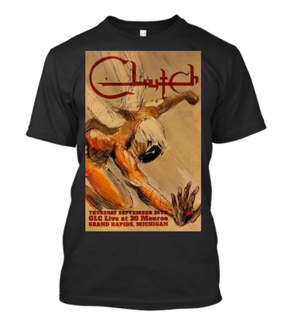 Clutch September 26th 2024 GLC Live At 20 Monroe Grand Rapids Michigan T-Shirt