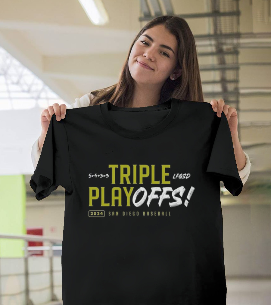 5+4+3=3 Triple Playoffs LFSD 2024 San Diego Baseball T-Shirt