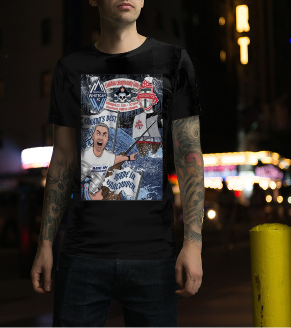 Vancouver Whitecaps FC Vs Toronto FC Canada Championship Final On Sep 25 2024 BC Place Vancouver Canada T-Shirt