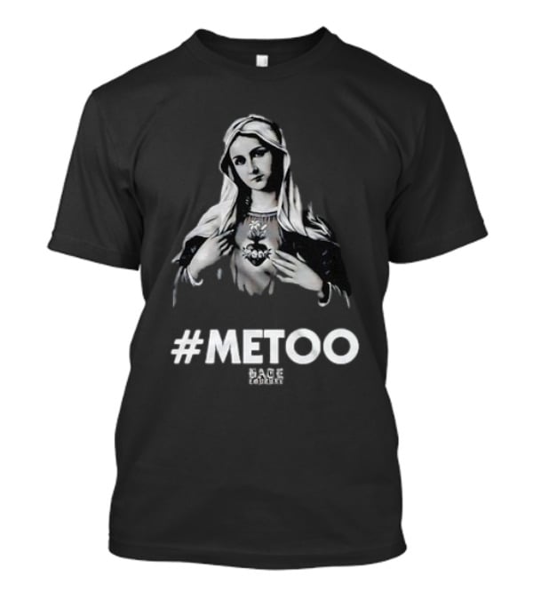 Virgin Mary #Metoo Rage Against Consent T-Shirt
