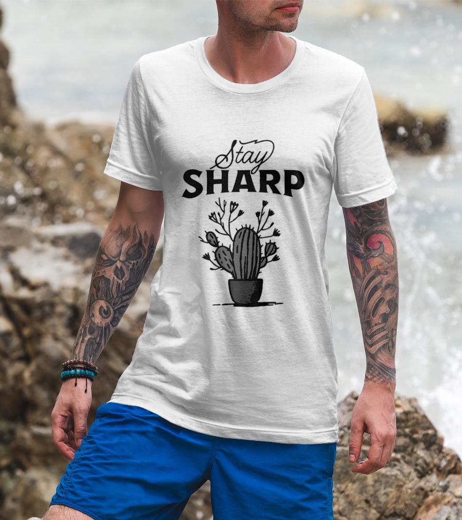 Stay Sharp Cactus T-Shirt