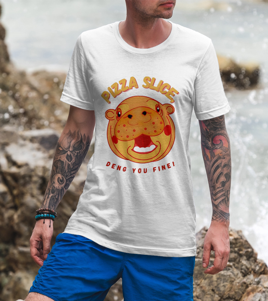 Pizza Slice Deng You Fine Cartoon Character T-Shirt
