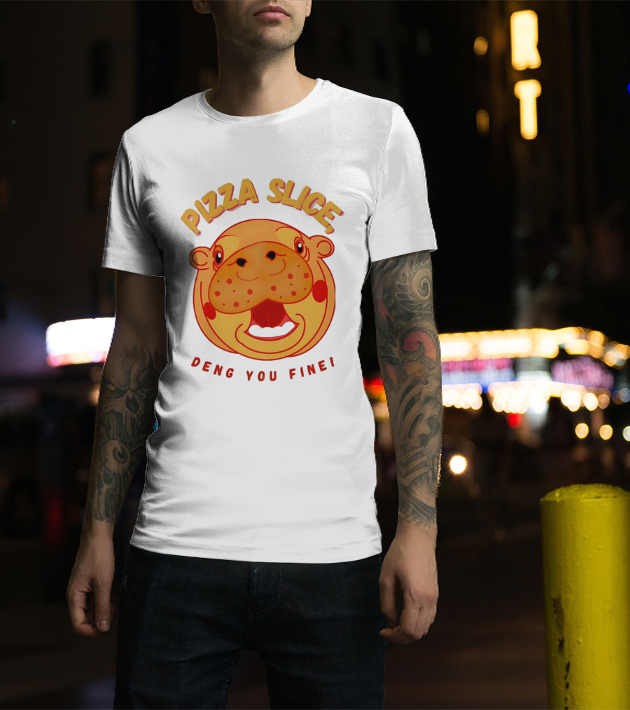 Pizza Slice Deng You Fine Cartoon Character T-Shirt