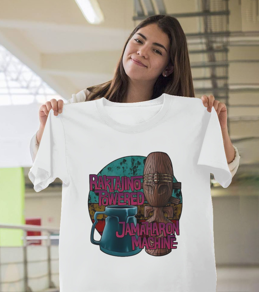 Raktajino Powered Jamaharon Machine T-Shirt
