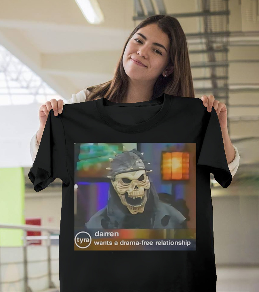 Darren Wants a Drama-Free Relationship Tyra Show Skeleton Interview T-Shirt