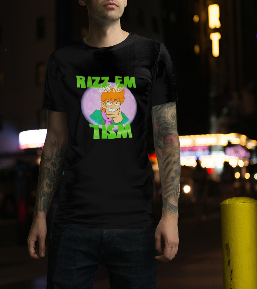 Eddsworld Rizz Em With The Tism T-Shirt