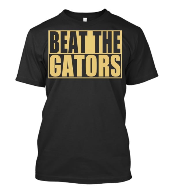 Beat The Gators T-Shirt