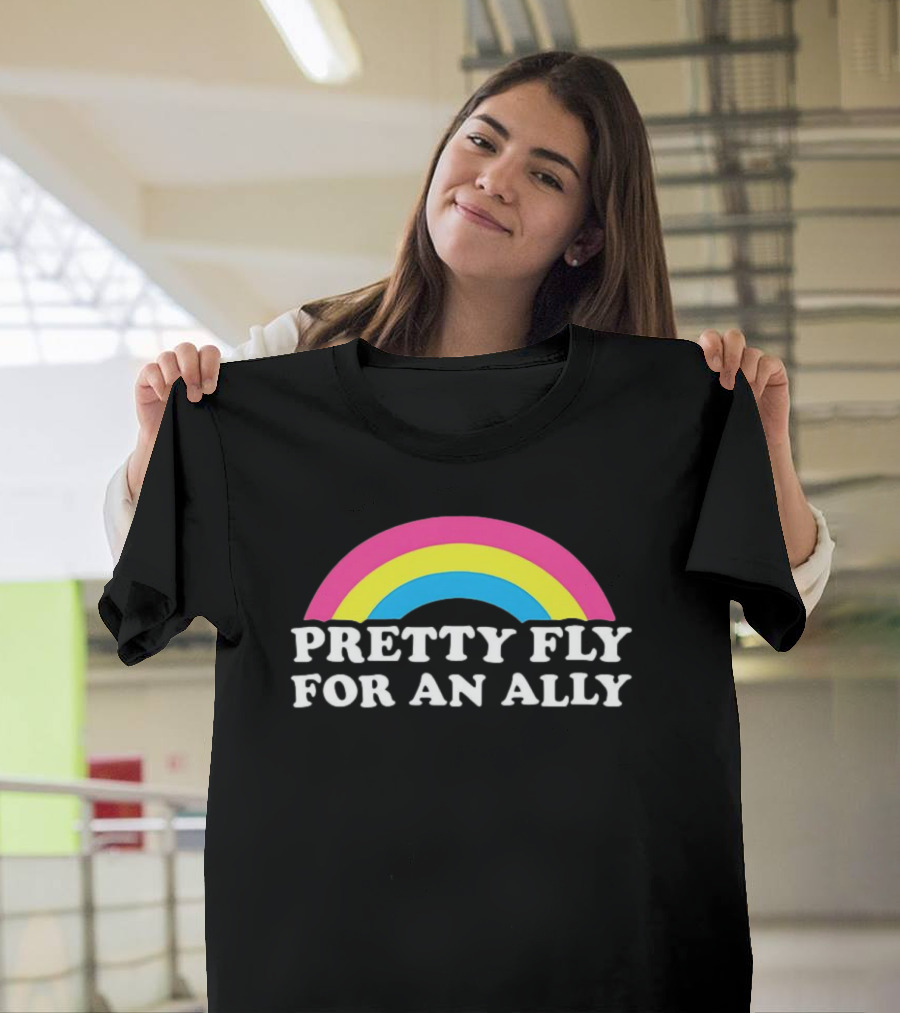 Pretty Fly For An Ally Rainbow Pride Text T-Shirt